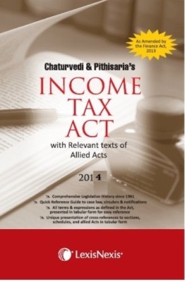 INCOME TAX ACT- WITH RELEVANT TEXTS OF ALLIED ACTS -2013